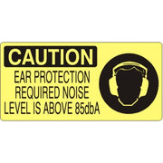 EAR PROTECTION REQUIRED NOISE LEVEL IS ABOVE 85dbA WITH EAR - CAUTION SIGN - EAR PROTECTION REQUIRED NOISE LEVEL IS ABOVE 85dbA WITH EAR - CAUTION SIGN, 7X17, Adhesive Vinyl