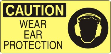 WEAR EAR PROTECTION WITH EAR PROTECTION PICTO - CAUTION SIGN