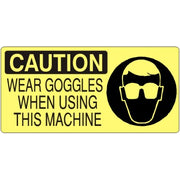 WEAR GOGGLES WHEN USING THIS MACHINE WITH EYE PROTECTION PICTO - CAUTION SIGN - WEAR GOGGLES WHEN USING THIS MACHINE WITH EYE PROTECTION PICTO - CAUTION SIGN, 7X17, Adhesive Vinyl