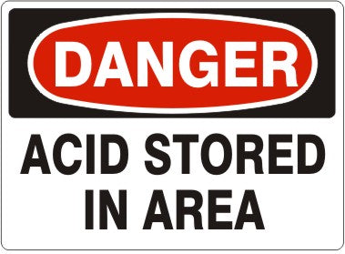 ACID STORED IN AREA - DANGER SIGN