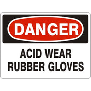 ACID WEAR RUBBER GLOVES - DANGER SIGN - ACID WEAR RUBBER GLOVES - DANGER SIGN, 14X20, Adhesive Vinyl