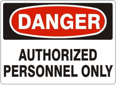 AUTHORIZED PERSONNEL ONLY - DANGER SIGN