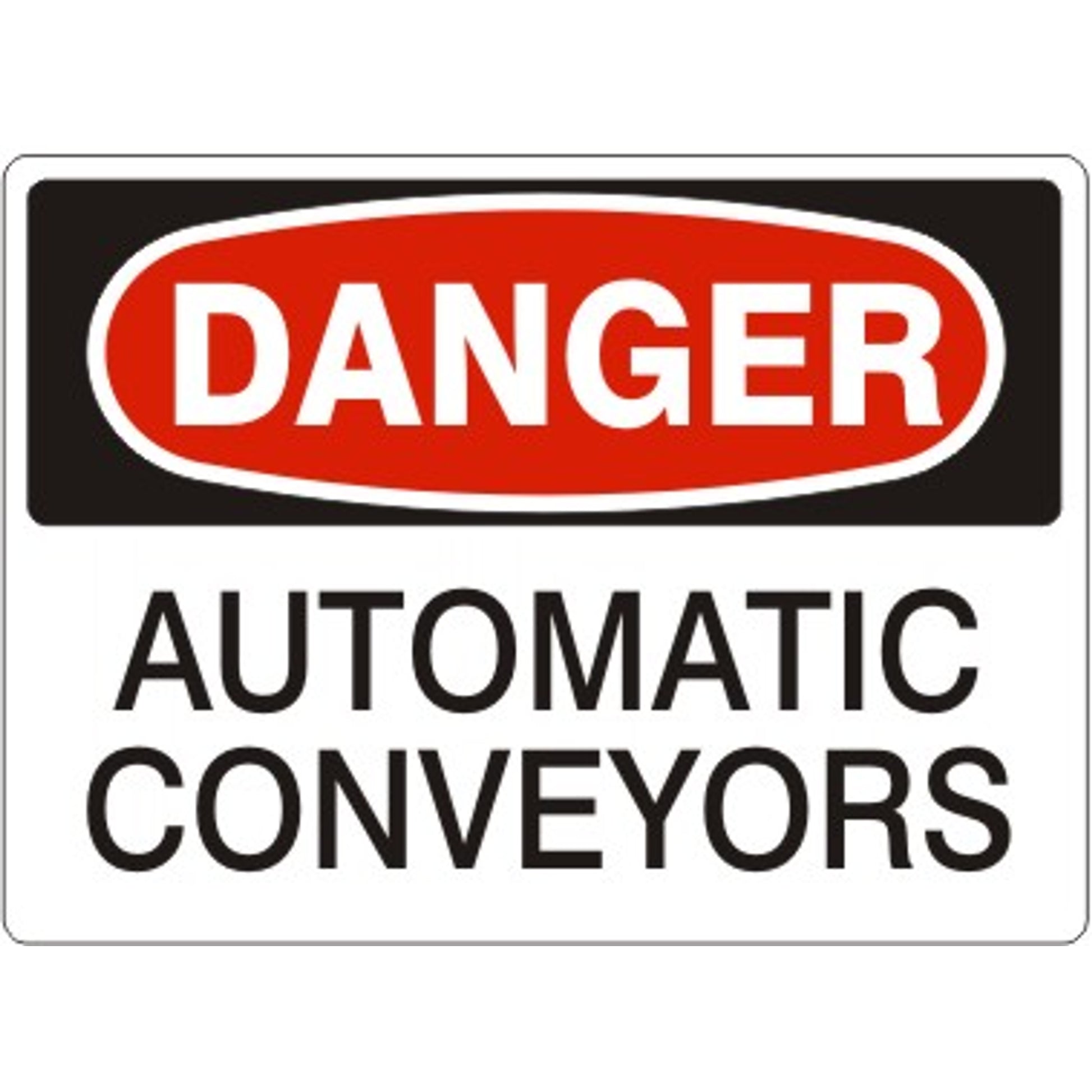AUTOMATIC CONVEYORS - DANGER SIGN - AUTOMATIC CONVEYORS - DANGER SIGN, 14X20, Adhesive Vinyl