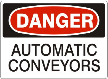 AUTOMATIC CONVEYORS - DANGER SIGN