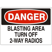 BLASTING AREA TURN OFF 2-WAY RADIOS - DANGER SIGN - BLASTING AREA TURN OFF 2-WAY RADIOS - DANGER SIGN, 14X20, Adhesive Vinyl