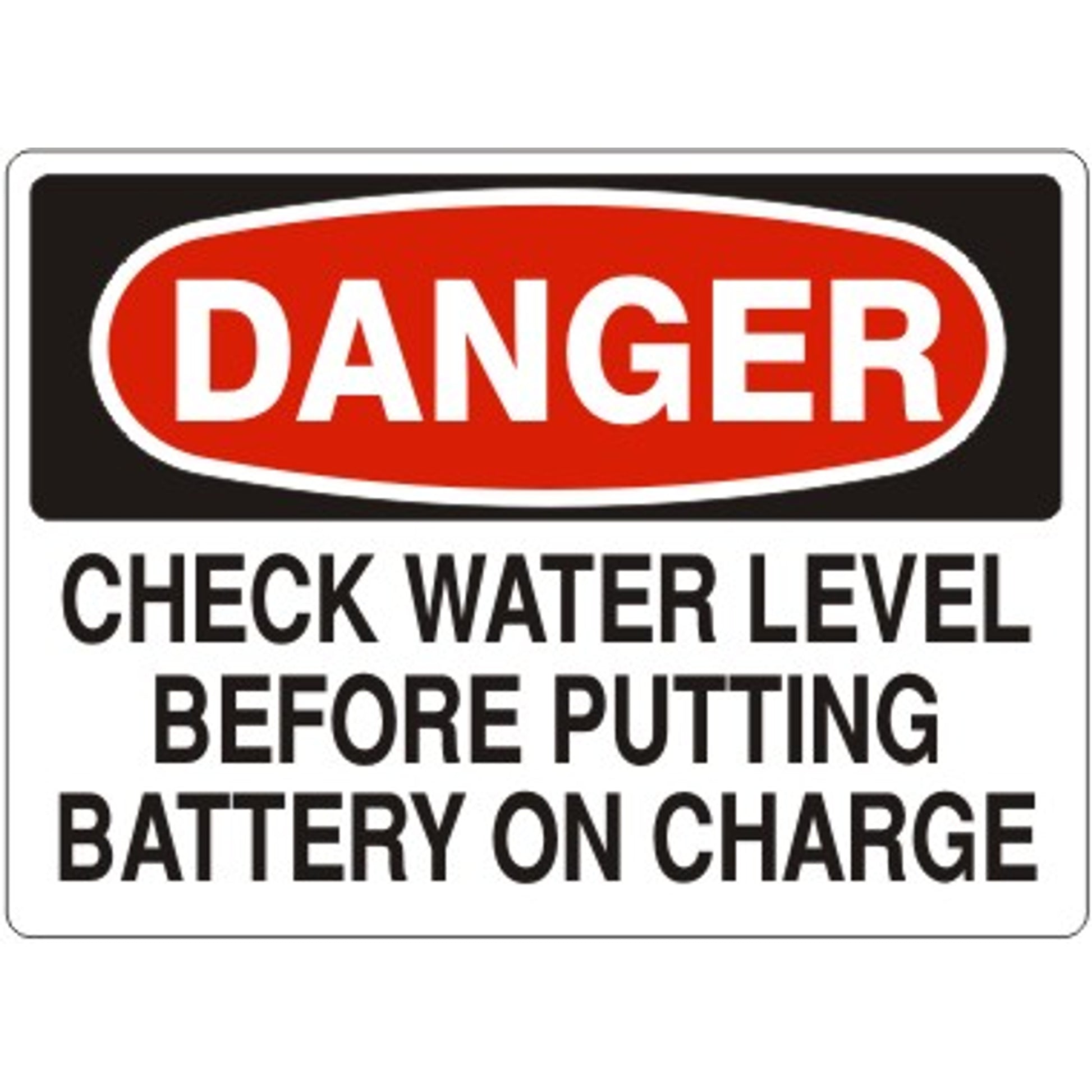 CHECK WATER LEVEL BEFORE PUTTING BATTERY ON CHARGE - DANGER SIGN - CHECK WATER LEVEL BEFORE PUTTING BATTERY ON CHARGE - DANGER SIGN, 14X20, Adhesive Vinyl