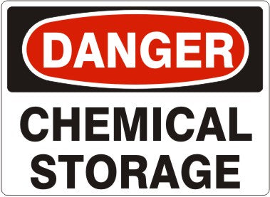 CHEMICAL STORAGE - DANGER SIGN