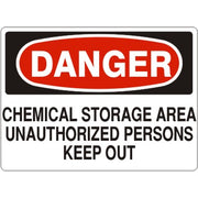 CHEMICAL STORAGE AREA UNAUTHORIZED PERSONS KEEP OUT - DANGER SIGN - CHEMICAL STORAGE AREA UNAUTHORIZED PERSONS KEEP OUT - DANGER SIGN, 14X20, Adhesive Vinyl