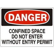 CONFINED SPACE DO NOT ENTER WITHOUT ENTRY PERMIT - DANGER SIGN - CONFINED SPACE DO NOT ENTER WITHOUT ENTRY PERMIT - DANGER SIGN, 14X20, Adhesive Vinyl