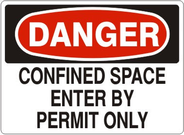 CONFINED SPACE ENTER BY PERMIT ONLY – DANGER SIGN