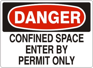 CONFINED SPACE ENTER BY PERMIT ONLY - DANGER SIGN