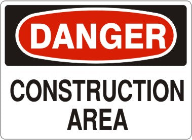 CONSTRUCTION AREA - DANGER SIGN