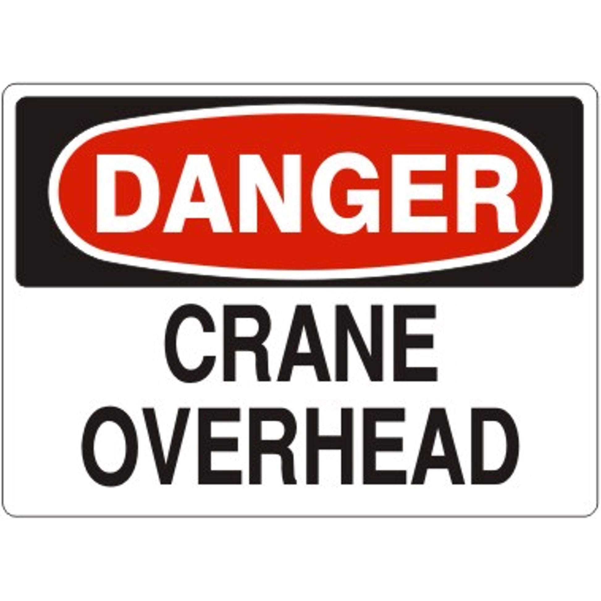 CRANE OVERHEAD - DANGER SIGN - CRANE OVERHEAD - DANGER SIGN, 14X20, Adhesive Vinyl