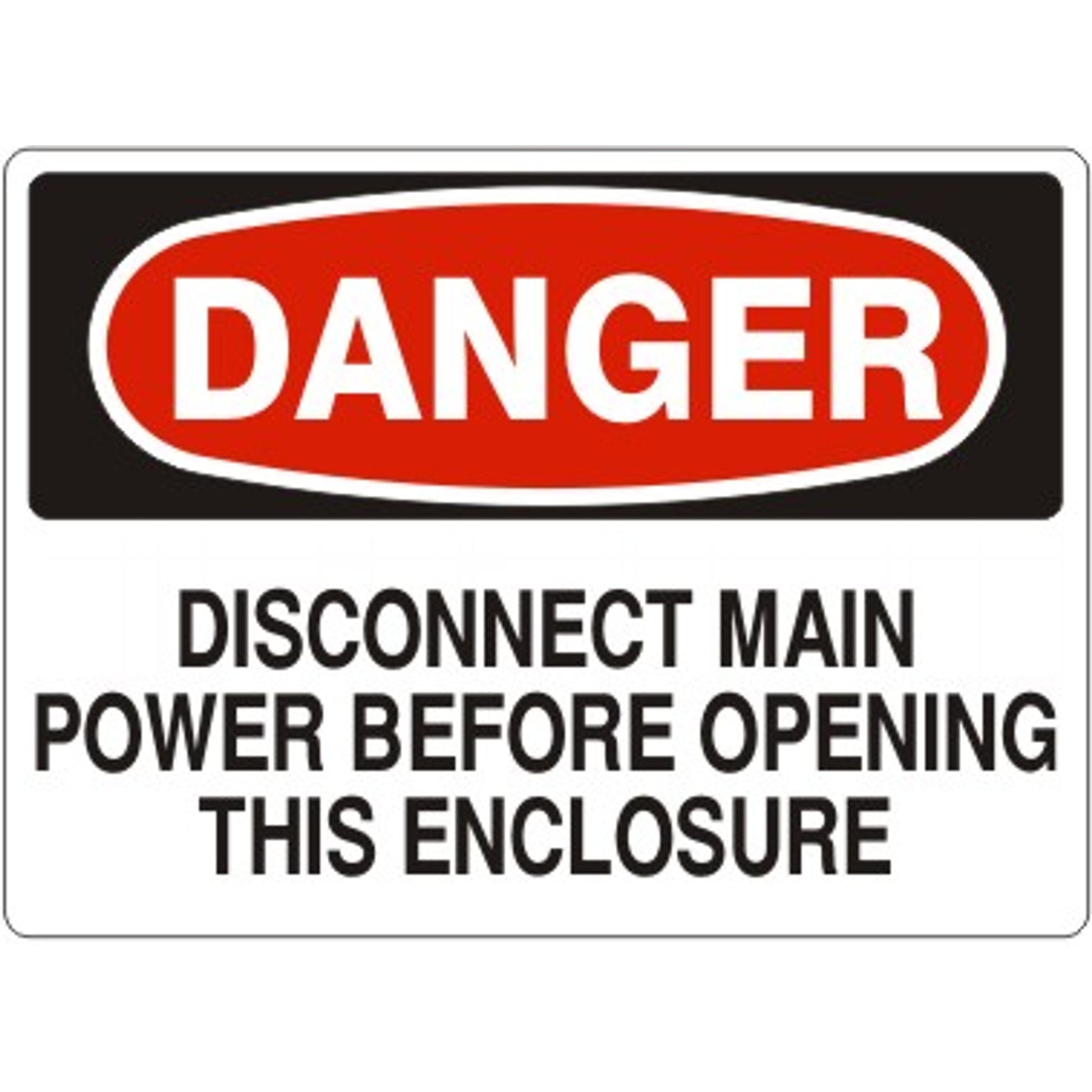 DISCONNECT MAIN POWER BEFORE OPENING THIS ENCLOSURE - DANGER SIGN - DISCONNECT MAIN POWER BEFORE OPENING THIS ENCLOSURE - DANGER SIGN, 14X20, Adhesive Vinyl