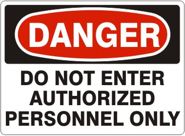 DO NOT ENTER AUTHORIZED PERSONNEL ONLY