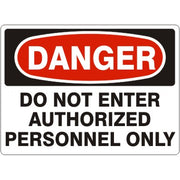 DO NOT ENTER AUTHORIZED PERSONNEL ONLY - DANGER SIGN - DO NOT ENTER AUTHORIZED PERSONNEL ONLY - DANGER SIGN, 14X20, Adhesive Vinyl