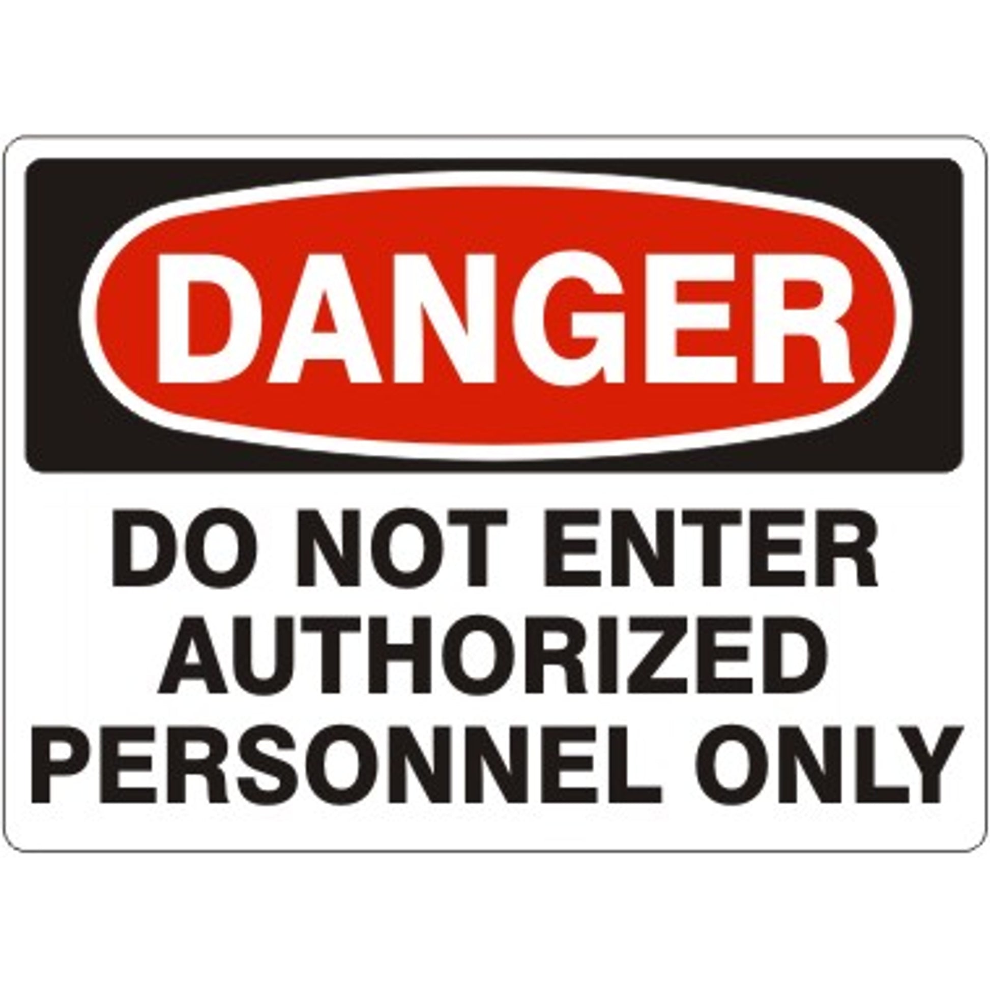 DO NOT ENTER AUTHORIZED PERSONNEL ONLY - DANGER SIGN - DO NOT ENTER AUTHORIZED PERSONNEL ONLY - DANGER SIGN, 14X20, Adhesive Vinyl