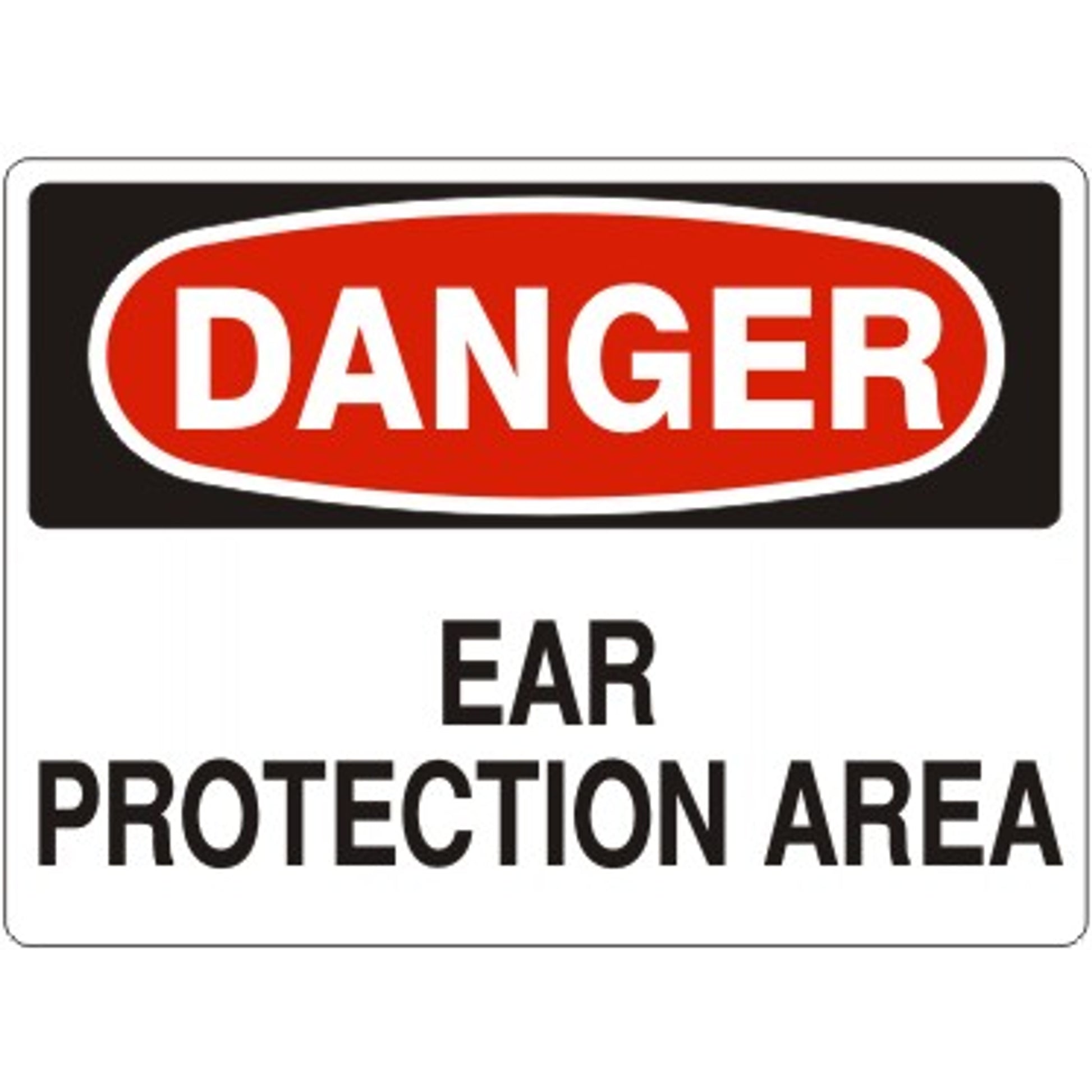 EAR PROTECTION AREA - DANGER SIGN - EAR PROTECTION AREA - DANGER SIGN, 14X20, Adhesive Vinyl