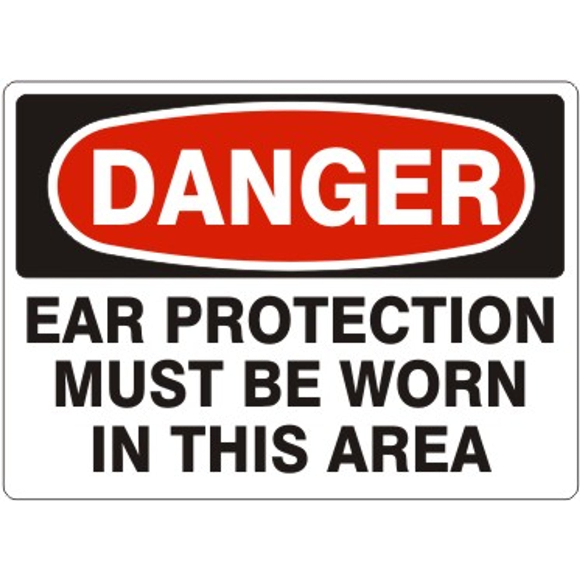 EAR PROTECTION MUST BE WORN IN THIS AREA - DANGER SIGN - EAR PROTECTION MUST BE WORN IN THIS AREA - DANGER SIGN, 14X20, Adhesive Vinyl