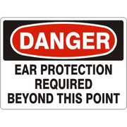 EAR PROTECTION REQUIRED BEYOND THIS POINT - DANGER SIGN - EAR PROTECTION REQUIRED BEYOND THIS POINT - DANGER SIGN, 14X20, Adhesive Vinyl