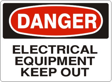 ELECTRICAL EQUIPMENT KEEP OUT - DANGER SIGN