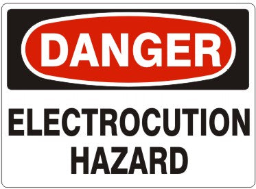 ELECTROCUTION HAZARD - DANGER SIGN