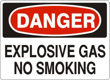 EXPLOSIVE GAS NO SMOKING - DANGER SIGN