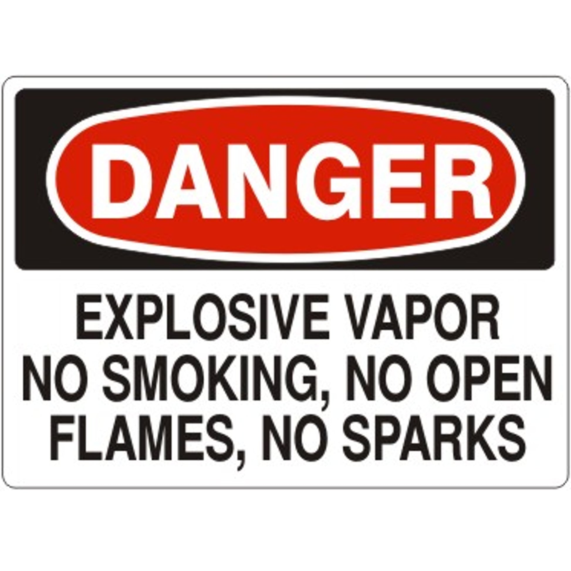 EXPLOSIVE VAPOR NO SMOKING  NO OPEN FLAMES  NO SPARKS - DANGER SIGN - EXPLOSIVE VAPOR NO SMOKING  NO OPEN FLAMES  NO SPARKS - DANGER SIGN, 14X20, Adhesive Vinyl