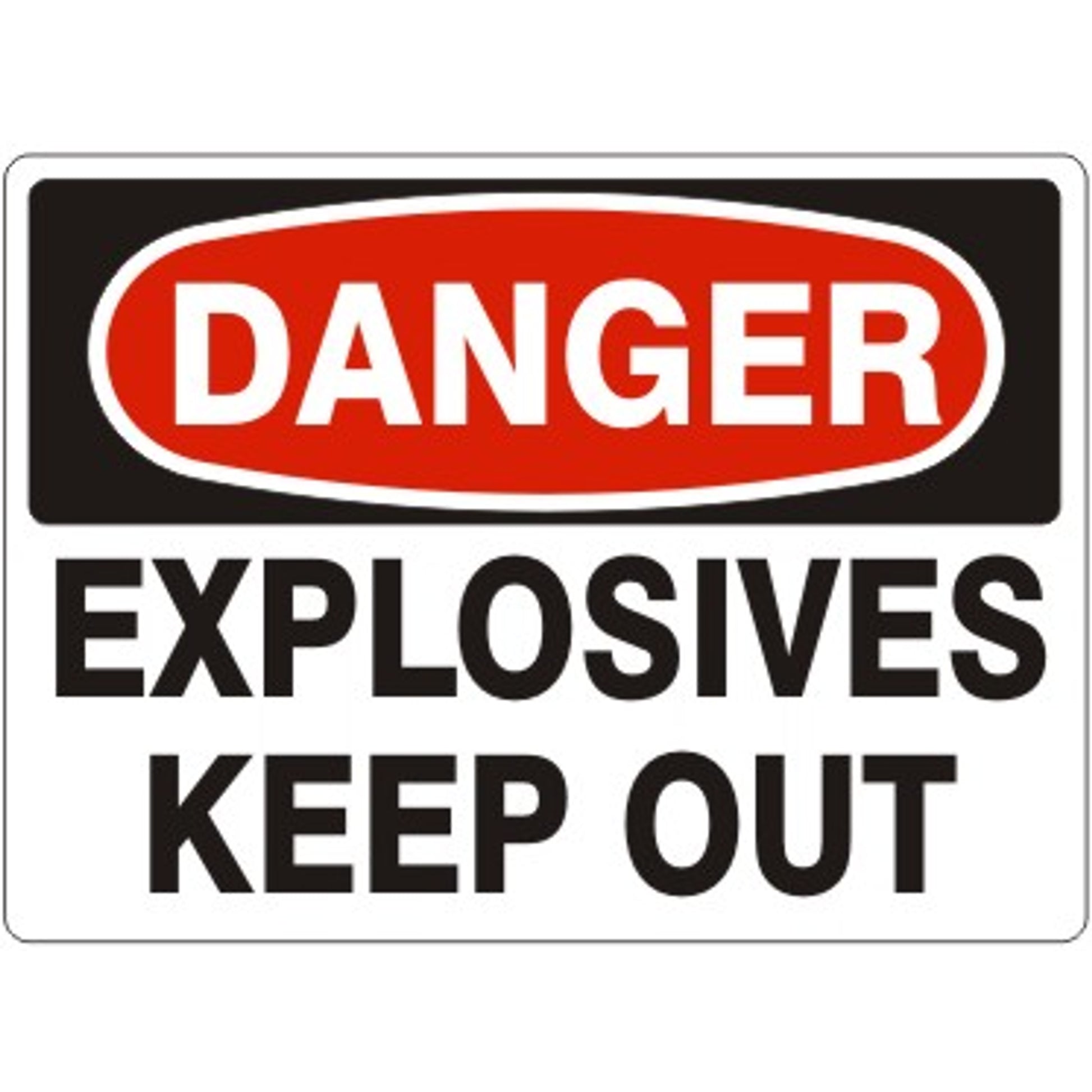 EXPLOSIVES KEEP OUT - DANGER SIGN - EXPLOSIVES KEEP OUT - DANGER SIGN, 20X28, Plastic (.040)