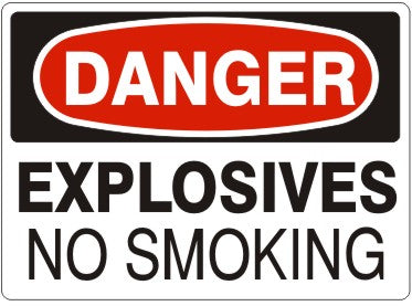 EXPLOSIVES NO SMOKING - DANGER SIGN