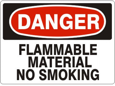 FLAMMABLE MATERIAL NO SMOKING - DANGER SIGN