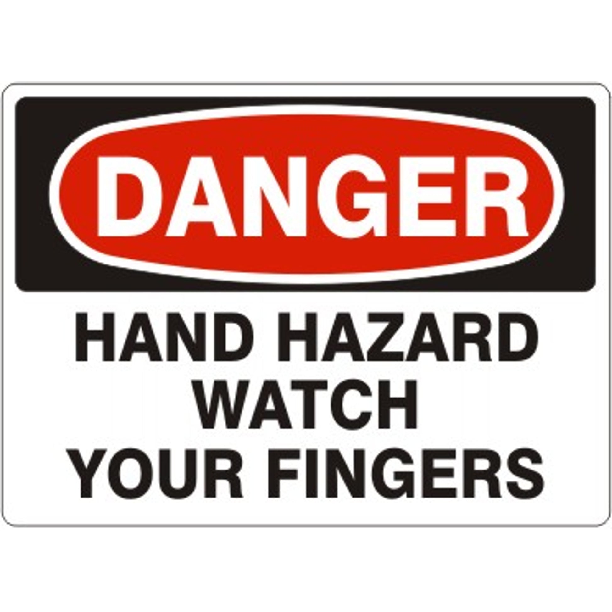 HAND HAZARD WATCH YOUR FINGERS - DANGER SIGN - HAND HAZARD WATCH YOUR FINGERS - DANGER SIGN, 14X20, Adhesive Vinyl