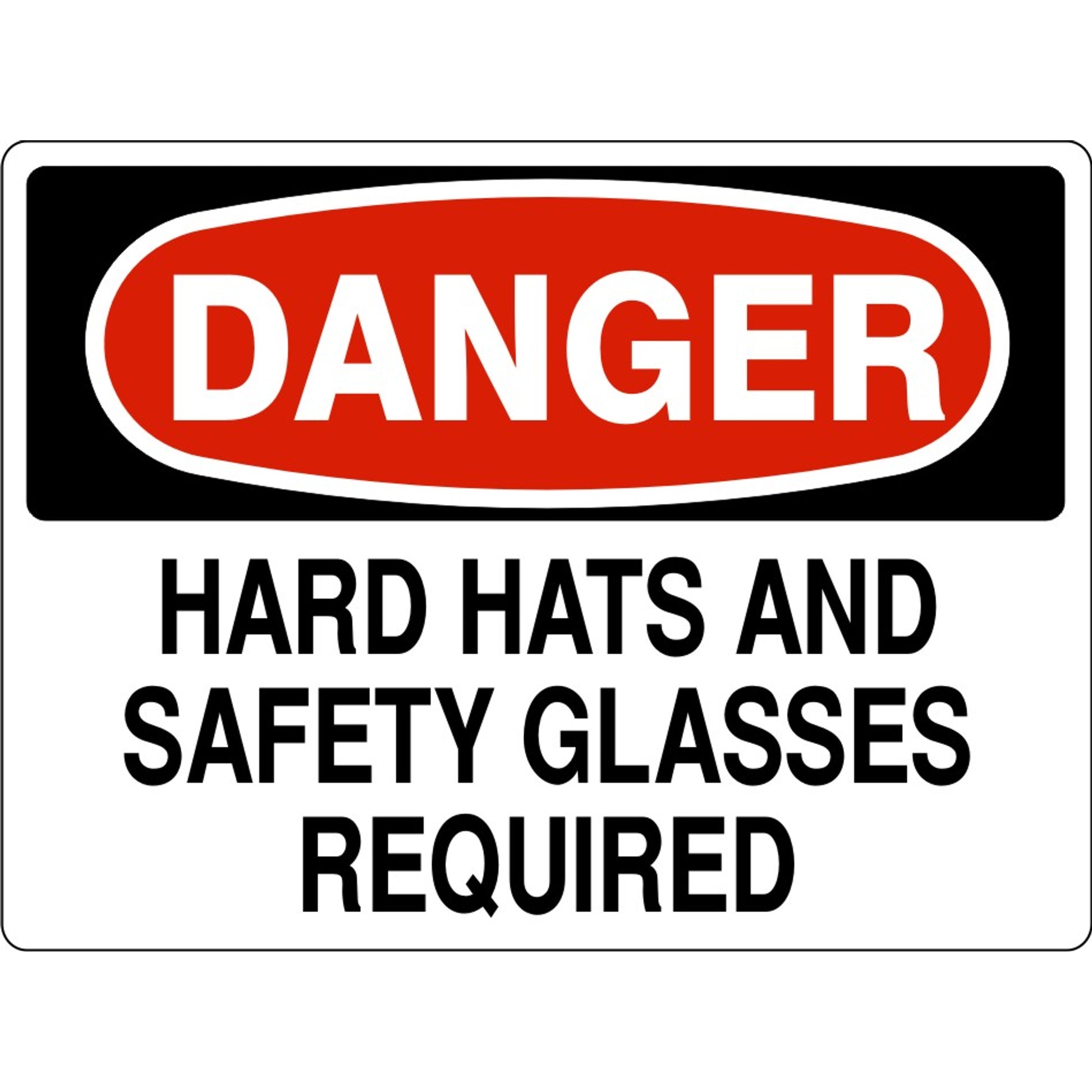 HARD HATS AND SAFETY GLASSES REQUIRED - DANGER SIGN - HARD HATS AND SAFETY GLASSES REQUIRED - DANGER SIGN, 14X20, Plastic (.040)