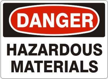 HAZARDOUS MATERIALS - DANGER SIGN