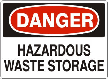 HAZARDOUS WASTE STORAGE - DANGER SIGN