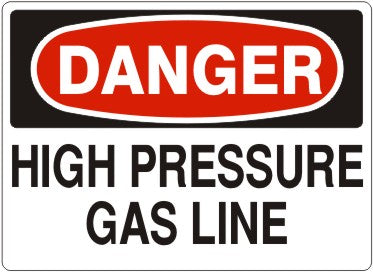HIGH PRESSURE GAS LINE - DANGER SIGN