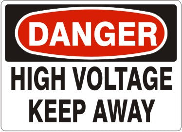 HIGH VOLTAGE KEEP AWAY - DANGER SIGN