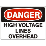 HIGH VOLTAGE LINES OVERHEAD - DANGER SIGN - HIGH VOLTAGE LINES OVERHEAD - DANGER SIGN, 14X20, Adhesive Vinyl