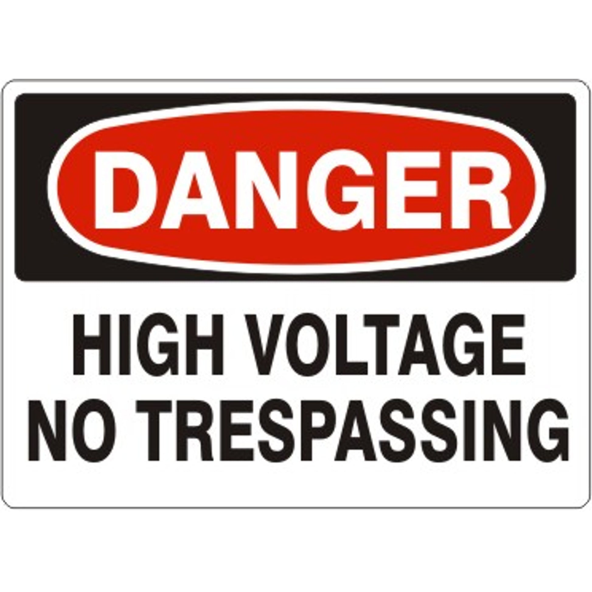 HIGH VOLTAGE NO TRESPASSING - DANGER SIGN - HIGH VOLTAGE NO TRESPASSING - DANGER SIGN, 14X20, Adhesive Vinyl