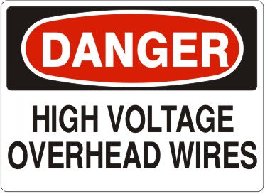 HIGH VOLTAGE OVERHEAD WIRES - DANGER SIGN
