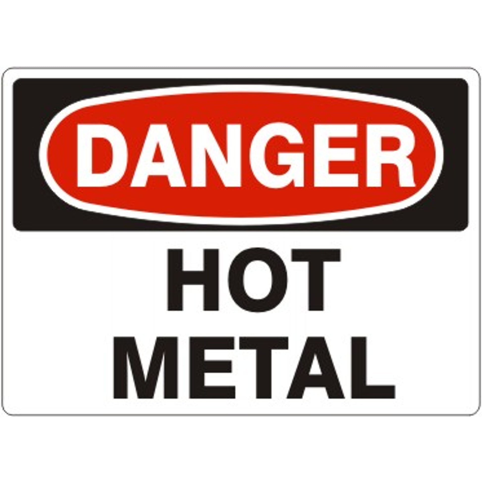 HOT METAL - DANGER SIGN - HOT METAL - DANGER SIGN, 14X20, Adhesive Vinyl