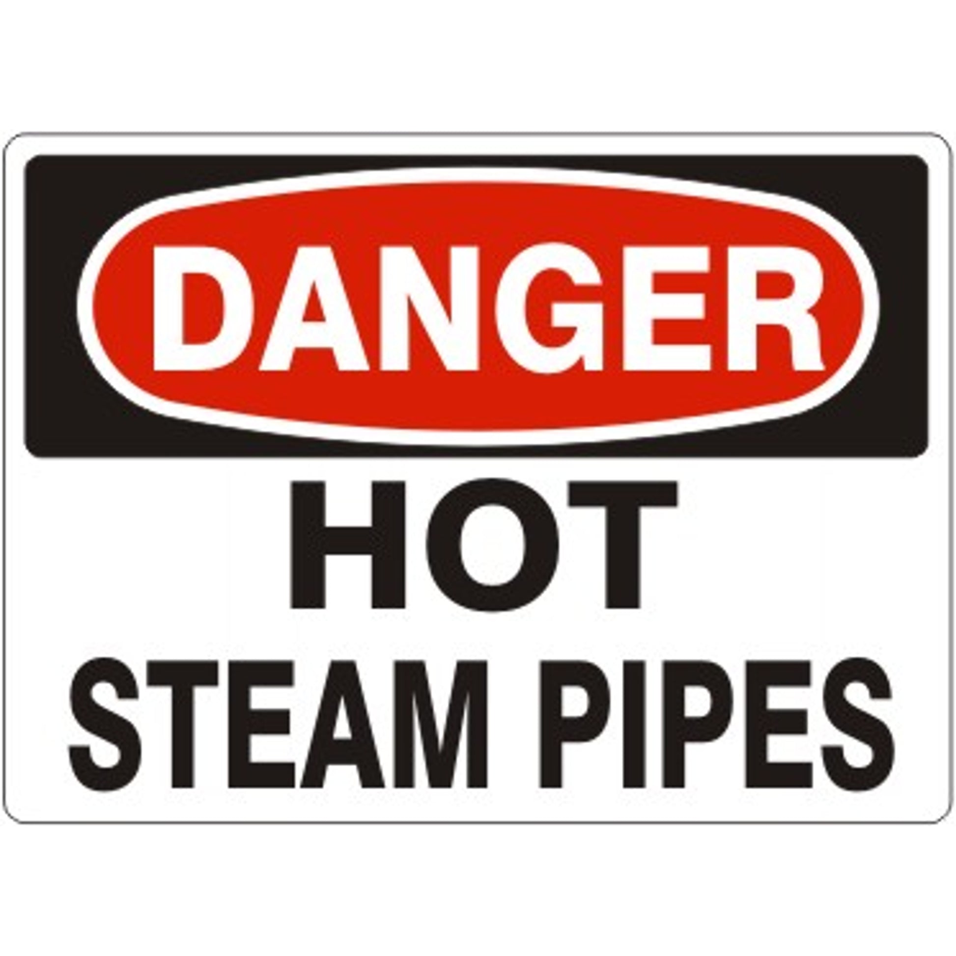 HOT STEAM PIPES - DANGER SIGN - HOT STEAM PIPES - DANGER SIGN, 14X20, Adhesive Vinyl