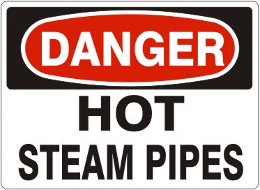 HOT STEAM PIPES - DANGER SIGN