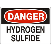 HYDROGEN SULFIDE - DANGER SIGN - HYDROGEN SULFIDE - DANGER SIGN, 14X20, Adhesive Vinyl
