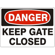 KEEP GATE CLOSED - DANGER SIGN - KEEP GATE CLOSED - DANGER SIGN, 14X20, Adhesive Vinyl