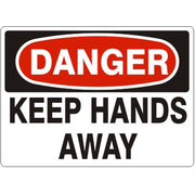 KEEP HANDS AWAY - DANGER SIGN - KEEP HANDS AWAY - DANGER SIGN, 14X20, Adhesive Vinyl