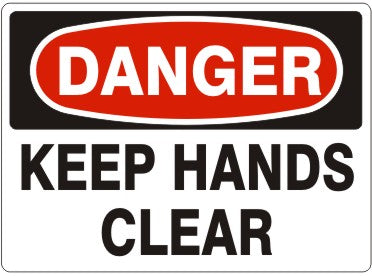 KEEP HANDS CLEAR - DANGER SIGN