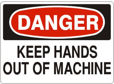 KEEP HANDS OUT OF MACHINE - DANGER SIGN