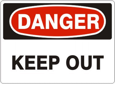 DANGER KEEP OUT - DANGER SIGN
