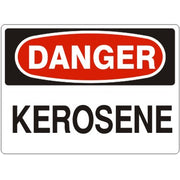 KEROSENE - DANGER SIGN - KEROSENE - DANGER SIGN, 14X20, Adhesive Vinyl